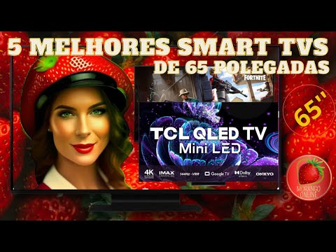 5 MELHORES SMART TVs 65 POLEGADAS