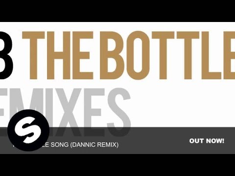 R3hab - The Bottle Song (Dannic Remix)