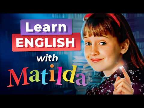 映画で英語を学ぼう — マチルダ (Learn English with MOVIES — Matilda)