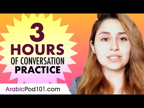 3 Hours of Arabic Conversation Practice - Improve Speaking Skills