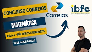 Múltiplos e Divisores: problemas | Concurso Correios | Matemática para IBFC