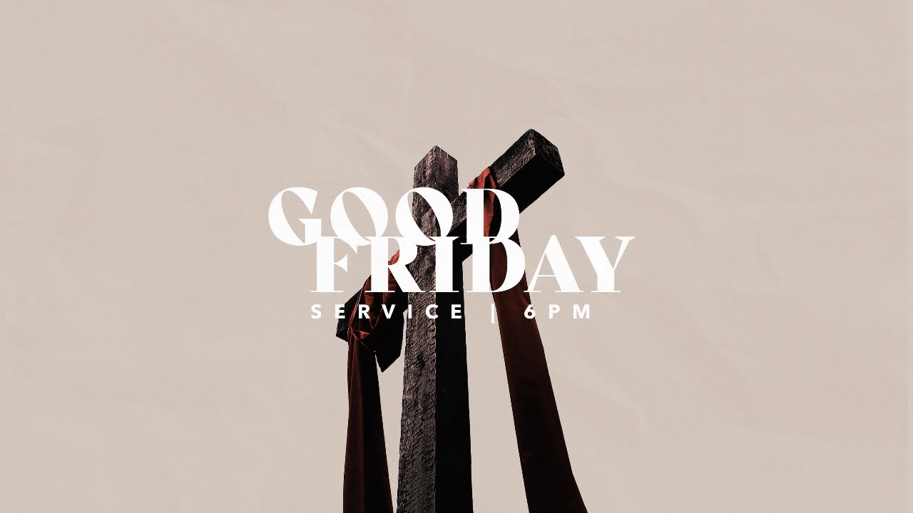 Good Friday Worship Night