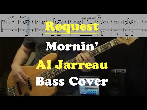 Mornin' - Al Jarreau - Bass Cover - Request