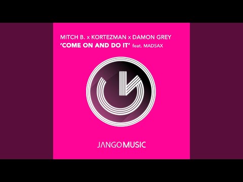 Come on and Do It (Radio Edit)