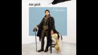 La vita com&#39;è - Max Gazzè