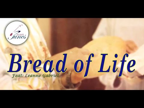 Christian Music Videos - Bread of Life (Feat: Leanne Gabriel)