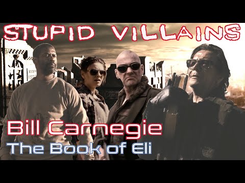 Villains Too Stupid To Win Ep.18 - Bill Carnegie (The Book of Eli)