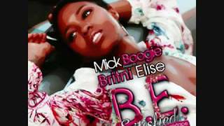 Mick Boogie presents Britni Elise &quot;B.E. Satisfied&quot; Mix Tape