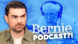 Ben Shapiro DESTROYS The Bernie Podcast