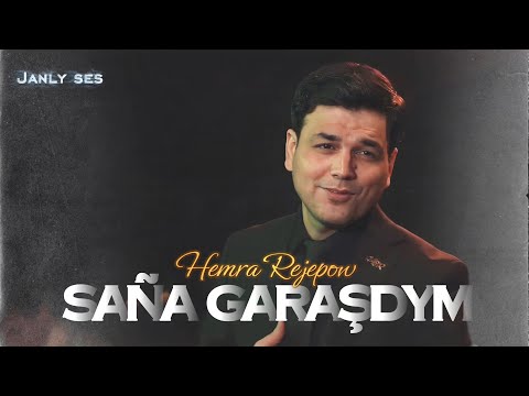 Hemra Rejepow 2026 - SANA GARASHDYM (Janly ses)