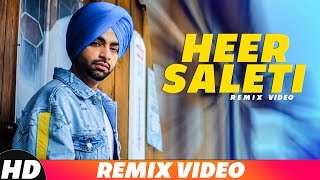 Heer Saleti (Remix) | Jordan Sandhu | Sonia Maan | Bunty Bains | Latest Remix Songs 2018