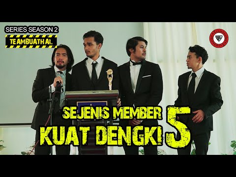 JENIS MEMBER TAK BOLEH TENGOK ORANG LEBIH (EPS 5) | Season 2