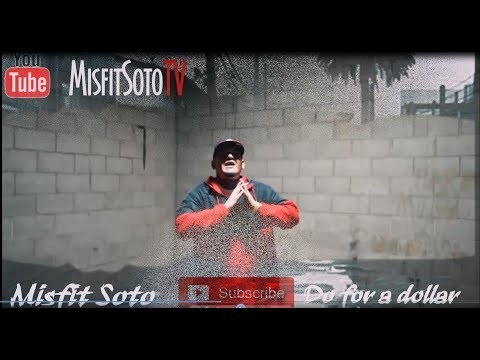 Misfit Soto - Do for a dollar (Official video)