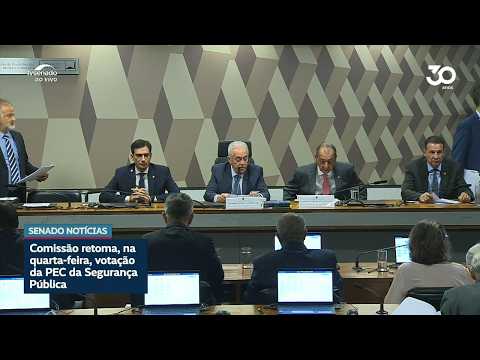 Comissão retoma votação da PEC da Segurança Pública nesta quarta