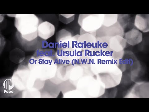 Daniel Rateuke feat. Ursula Rucker – Or Stay Alive (N.W.N. Remix Edit)