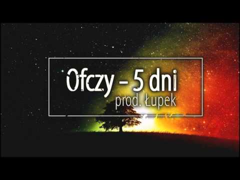 Ofczy - 5 dni (prod. Łupek)