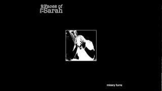 THE FACES OF SARAH - Misery Turns