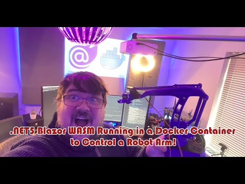 Robot Arm Engage - .NET Blazor WASM Web App running in a Docker Container