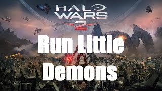 "Run Little Demons" - Halo Wars 2 Soundtrack