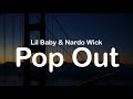 Lil Baby Nardo Wick Pop Out Clean Lyrics