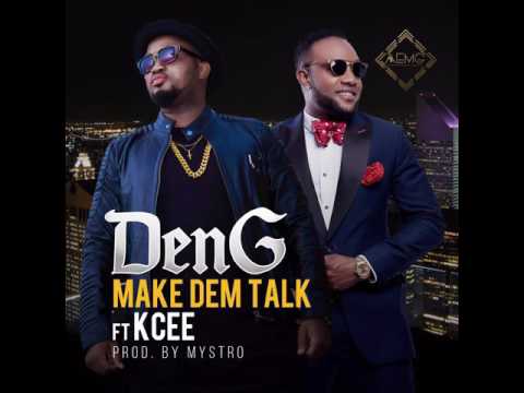 DenG Ft. KCEE - Make Dem Talk