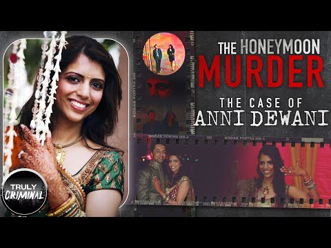 The Honeymoon Murder: The Case Of Anni Dewani