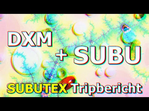 ,,DXM plus SUBU" 💊 DXM & Subutex – Eure Berichte