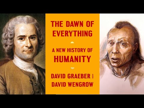 10. David Graeber & David Wengrow "The Dawn of Everything" critique: The Wisdom of Kandiaronk