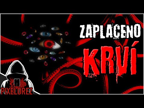 Zaplaceno krví - Creepypasta [CZ]