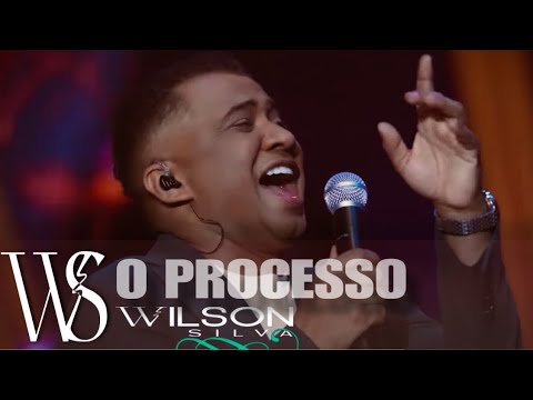 Wilson Silva - #OPROCESSO [ Clipe Oficial]