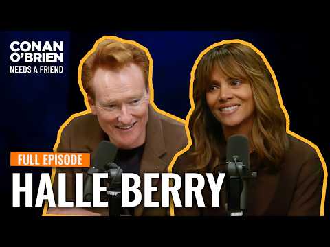 Halle Berry (FULL EPISODE) | Conan O'Brien Needs A Friend