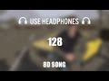 MenT 128 Full Song 8D AUDIO