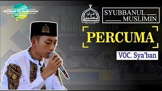 Download lagu Percuma 'NEW'_Syubbanul muslimin voc.Nurus Sya'ban Full Lirik mp3 Download lagu Percuma 'NEW'_Syubbanul muslimin voc.Nurus Sya'ban Full Lirik mp3