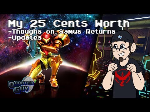 My 25 Cents Worth 9/24/2017 - Thoughts on Samus Returns