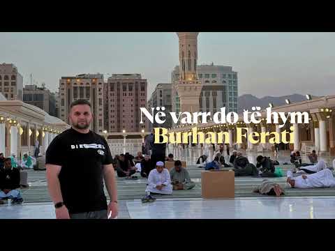 Burhan Ferati - Në varr do të hym (2025)