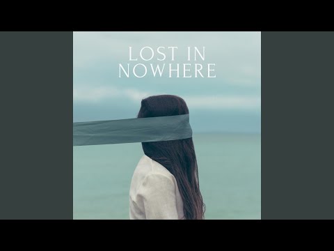 Lost in Nowhere (feat. Dannii)