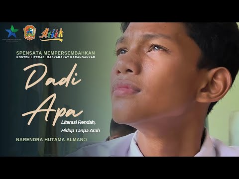 DADI APA - Literasi Rendah, Hidup Tanpa Arah | Berkarya dengan Literasi Menuju Indonesia Emas 2045