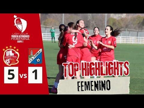 1ª AUTONÓMICA FEMENINA | Ciudad Real FC - CD Puebla