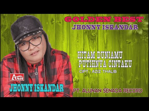 JHONNY ISKANDAR - HITAM DUNIAMU PUTIHNYA CINTAKU ( Official Video Musik ) HD