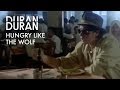 Videoklip Duran Duran - Hungry Like The Wolf  s textom piesne