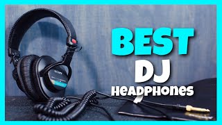 The Top 5: Best DJ Headphones (2022)