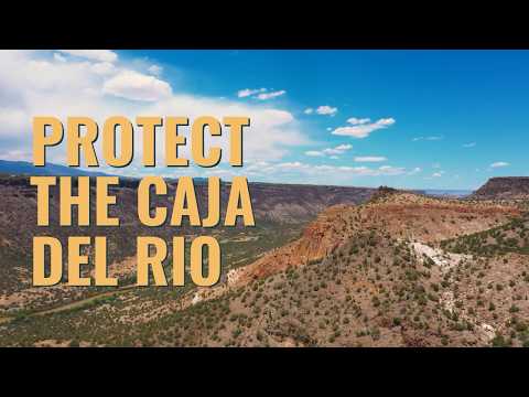 We Must Protect the Caja del Rio