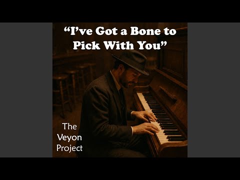 I've Got a Bone to Pick With You