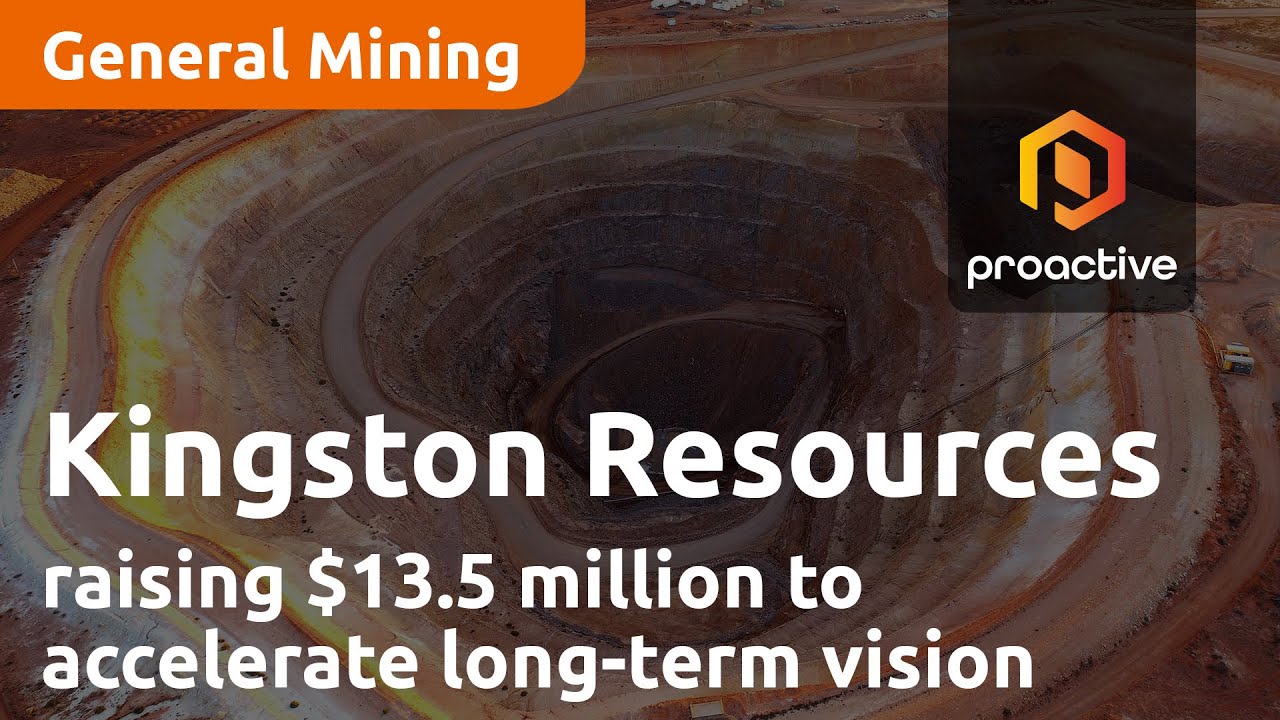 Kingston Resources raising $13.5 million to accelerate long-term critical minerals vision