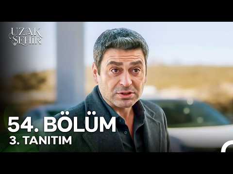 Uzak Şehir 54. Bölüm 3. Tanıtım - Ön İzleme Detayları