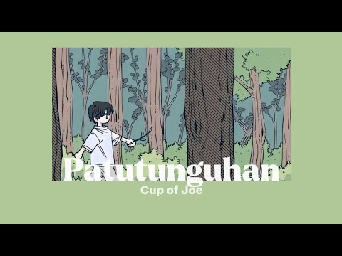 Patutunguhan | Cup of Joe | lyrics