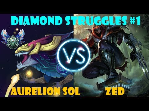 Diamond Struggles #1 | Aurelion Sol vs Zed | Duskblade-META