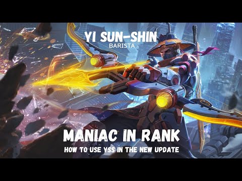 Yi Sun-Shin MANIAC in rank !! How to play Yss in the new update | by ʙᴀʀɪsᴛᴀ | Mobile Legends |