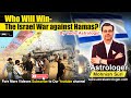 Who Will Win - Israel War Against Hamas? - Vedic Astrology