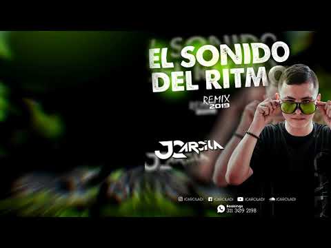 El Sonido Del Ritmo (JC Arcila Remix) Aleteo, Zapateo, Guaracha 2019